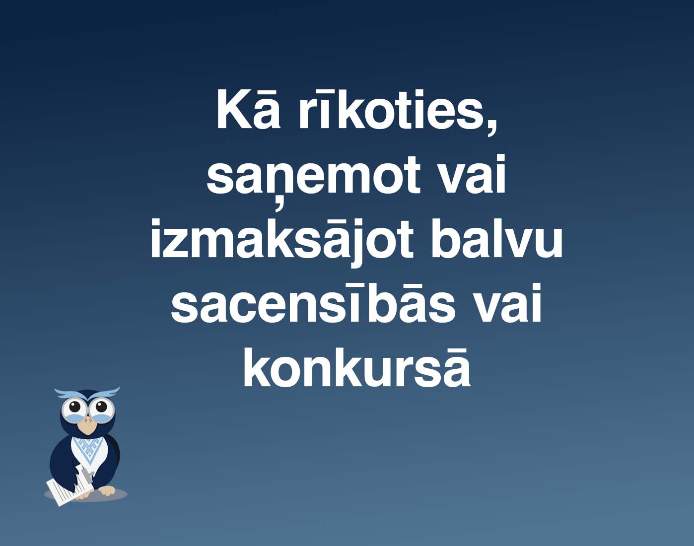 Kā rīkoties, saņemot vai izmaksājot balvu sacensībās vai konkursā